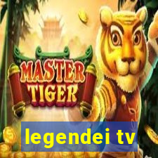 legendei tv